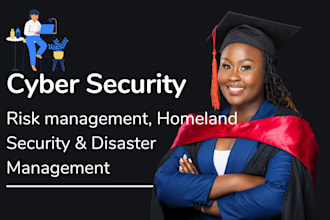 do cybersecurity technical writing, homeland security, risk, disaster management