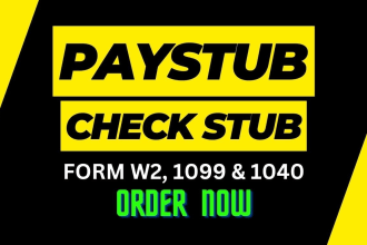 do paystub, check stubs, w2, 1099 and 1040