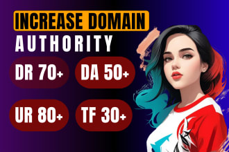 increase domain rating ahrefs DR 60 ur domain authority moz da 50 majestic tf 30