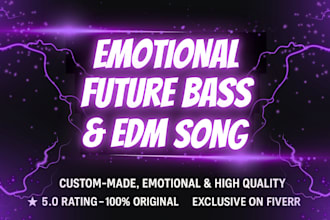 produce emotional future bass melodic bass or edm song