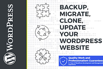 backup , migrate , clone , update wordpress website or blog