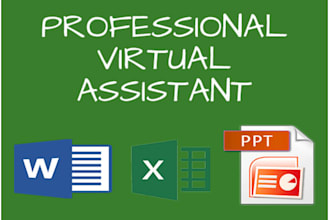 be your perfect virtual assistant for microsoft word, excel and powerpoint tasks