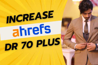 increase ahrefs domain rating to DR 70 plus
