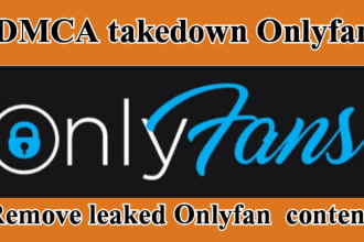 send dmca takedown notice to remove leaked onlyfan content