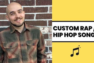 write and record a custom rap song for you