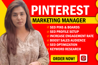 be your pinterest marketing manager, design seo optimized pins and boards