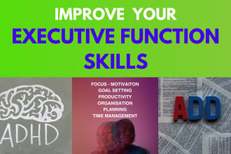 be your adhd and executive functions coach