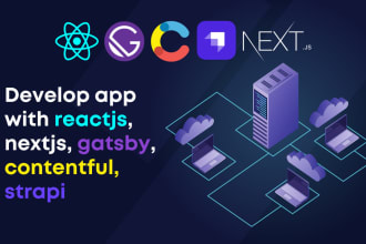 develop frontend with reactjs, nextjs, gatsby, contentful, strapi