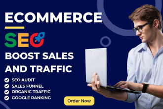 do complete ecommerce SEO to boost organic traffic and online sales