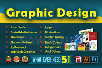 design flyer, poster, postcard or any other graphics