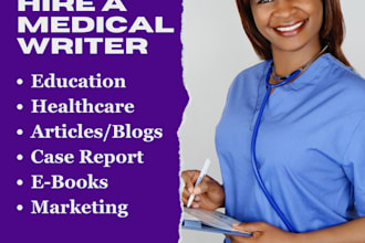 research and write articles in medical, dental and nursing fields as a doctor