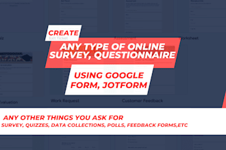 create any type of online survey, questionnaire form using google form, jotform