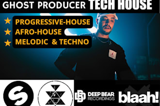be your best ghost producer of afro house, tech house, minimal deep tech