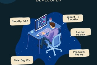 be your shopify developer and expert in SEO , coding and bug fix