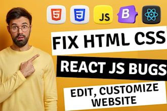quickly fix HTML CSS issues react js bug fixing modify HTML CSS website
