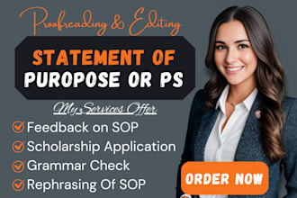 edit and proofread any personal statement, statement of purpose or scholarship