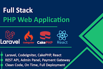 build a complete custom web app in laravel codeigniter or cakephp