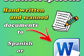 transcribe your paperwork handwritten and scanned