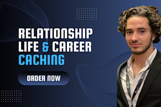 be your life coach, relationship coach and give you advice