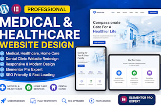 design medical, healthcare, home care, dental clinic website in wordpress