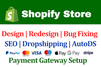 create shopify dropshipping store, shopify website design, payment gateway