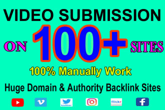 do 100 video submission in top video sharing sites