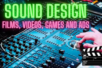 do sound design, foley, mix and master for your proyect
