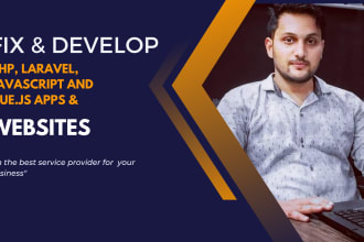 fix develop javascript, PHP, laravel, and vuejs website developer