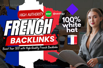 build high quality white hat france backlinks for SEO and french link building