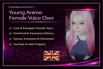 record a british anime style voice over for games, audiobooks, vtubers