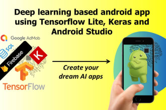 develop deep learning based apps using tensorflow lite, keras, android studio