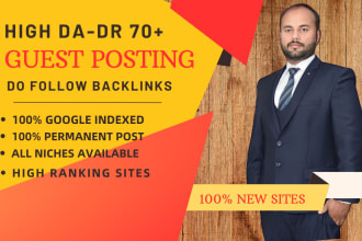 give high da DR guest posting and high authority do follow permanent backlinks