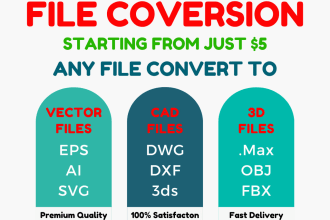 do file conversion of any file to vector ai,svg, PDF,skp,cad