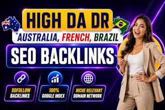 provide high da australian, french , brazil niche off page SEO backlinks service