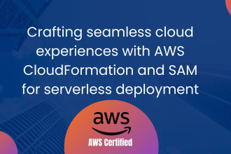 deploy AWS iac cloudformation template and sam for serverless