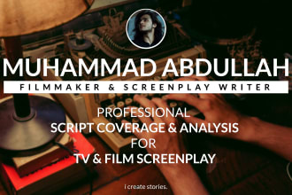 give notes, analysis, and script coverage for your film script or screenplay