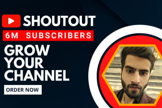do a youtube shoutout on my channels with 6 million subs