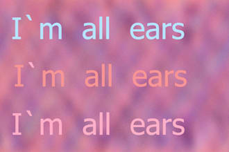 listen attentively to all my clients