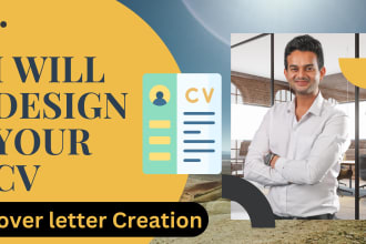 write and design your curriculum vitae CV, cover letter