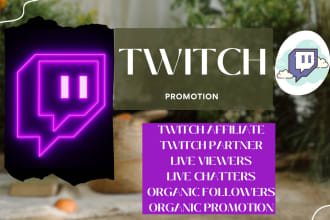 do organic twitch channel promotion to get live viewers affiliate and partners
