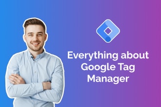 provide expert google tag manager setup, advanced event tracking