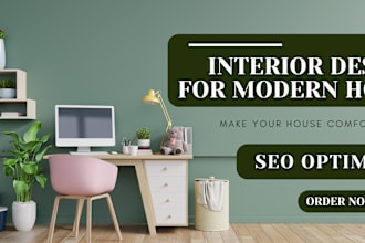 write interior design and modern home decor articles with SEO
