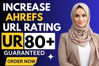 increase url rating ahrefs ur 80 plus with SEO backlinks