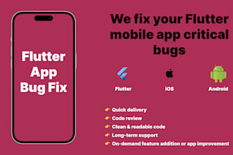 fix flutter app bugs, crashes, and performance issues for startups and ai apps