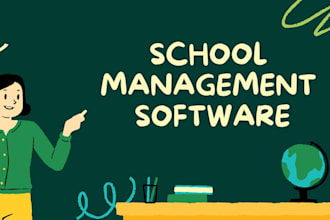 develop custom school management software
