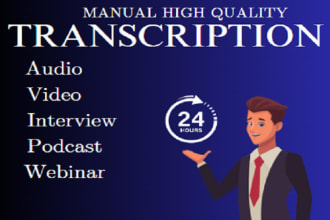do interview transcription transcribe audios and transcribe videos
