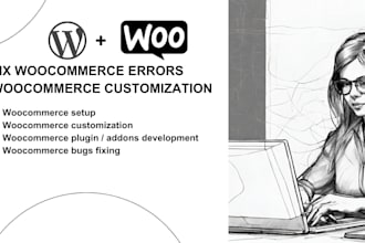 fix woocommerce errors or do woocommerce customization