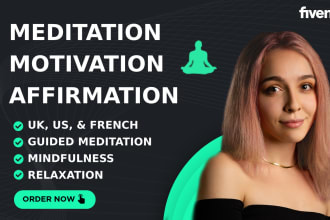 record a relaxing guided meditation affirmation voiceover