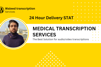 do professional medical transcription in 24 hours and stat