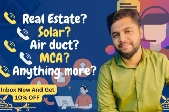 make cold calls for real estate, solar, mca, medicare, air duct or other as well